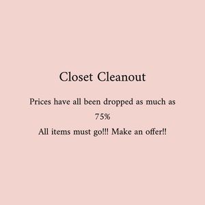 Everything MUST go!!